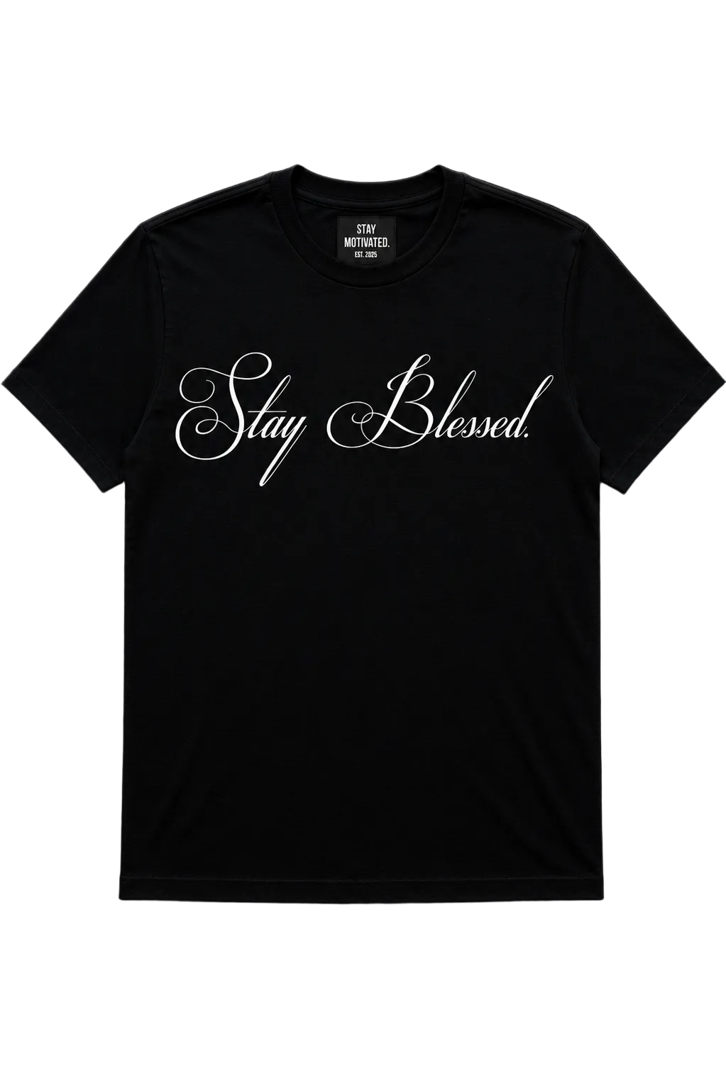 “Stay Blessed.” Shirt