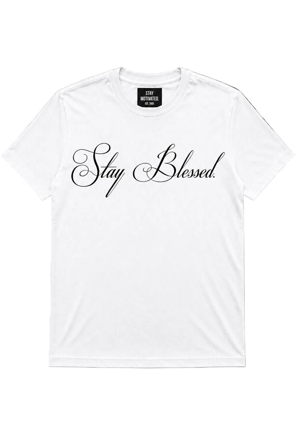 “Stay Blessed.” Shirt