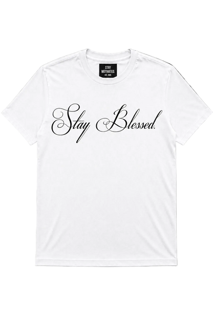 “Stay Blessed.” Shirt